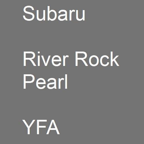 Subaru, River Rock Pearl, YFA.